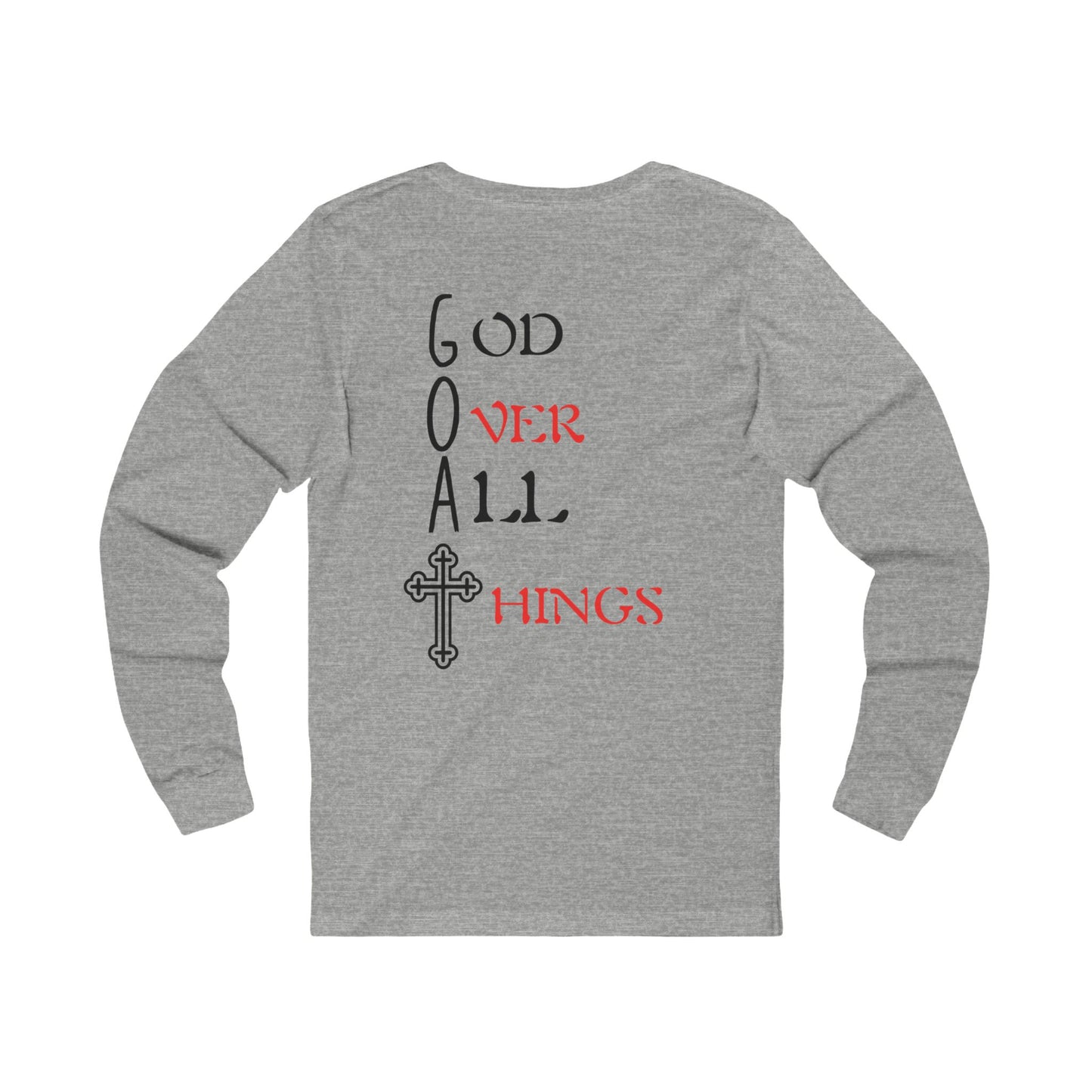 Unisex G.O.A.T. Long Sleeve Tee - God Over All Things Shirt