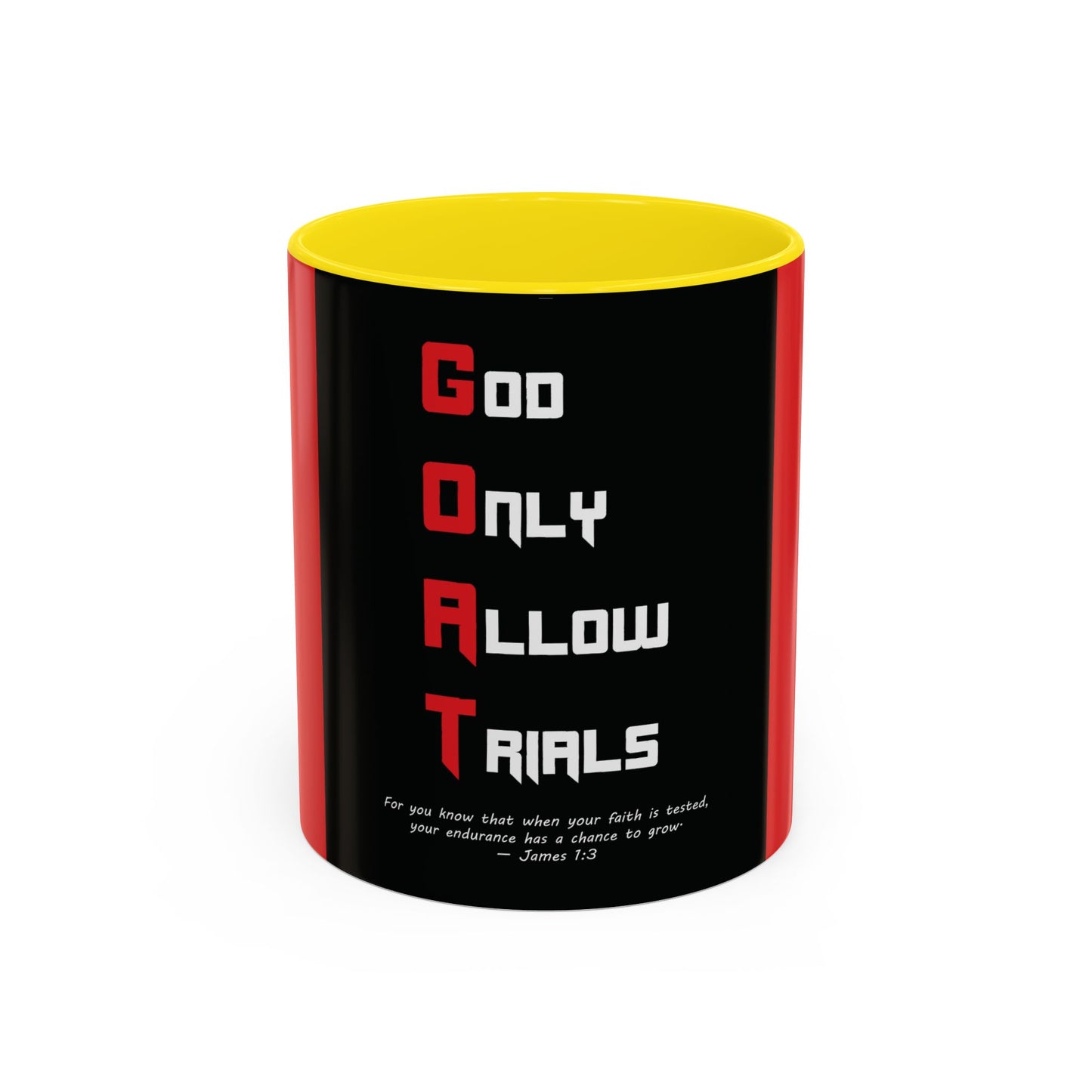 G.O.A.T. Accent Coffee Mug - 'God Only Allows Trials' Quote