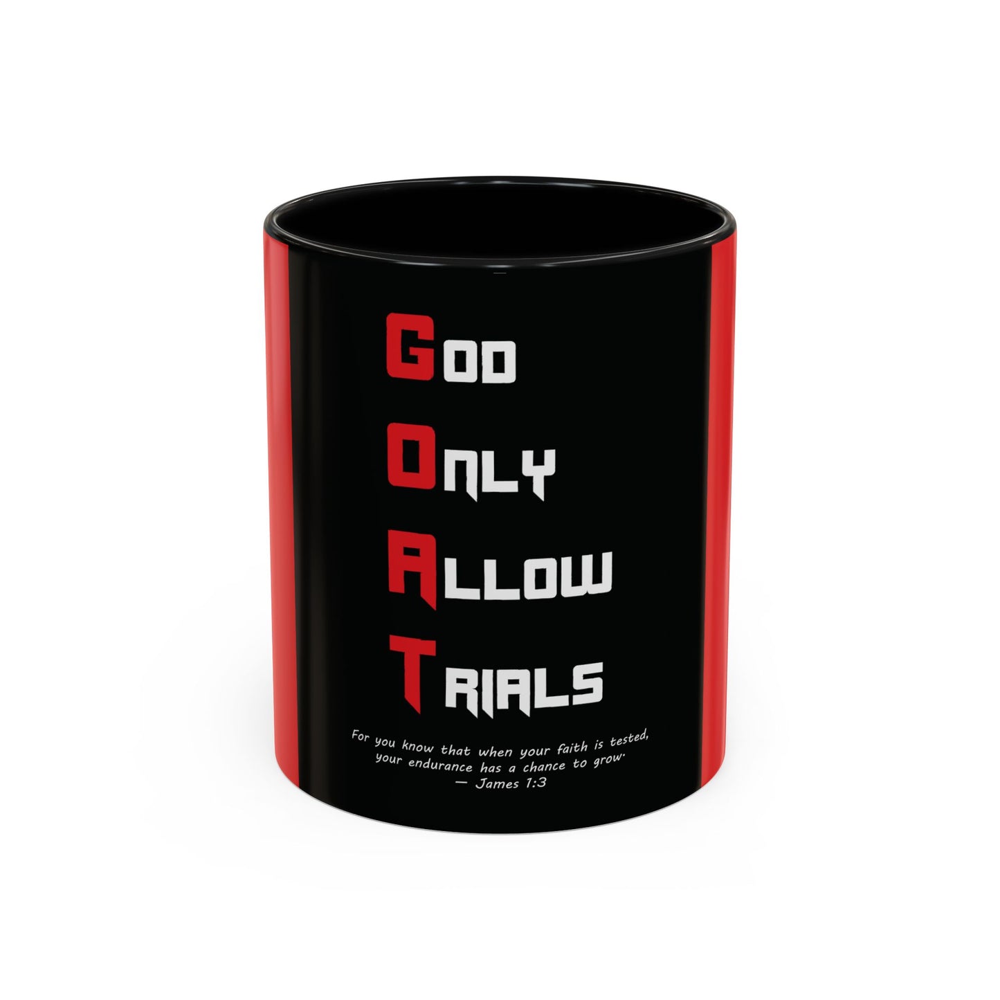 G.O.A.T. Accent Coffee Mug - 'God Only Allows Trials' Quote