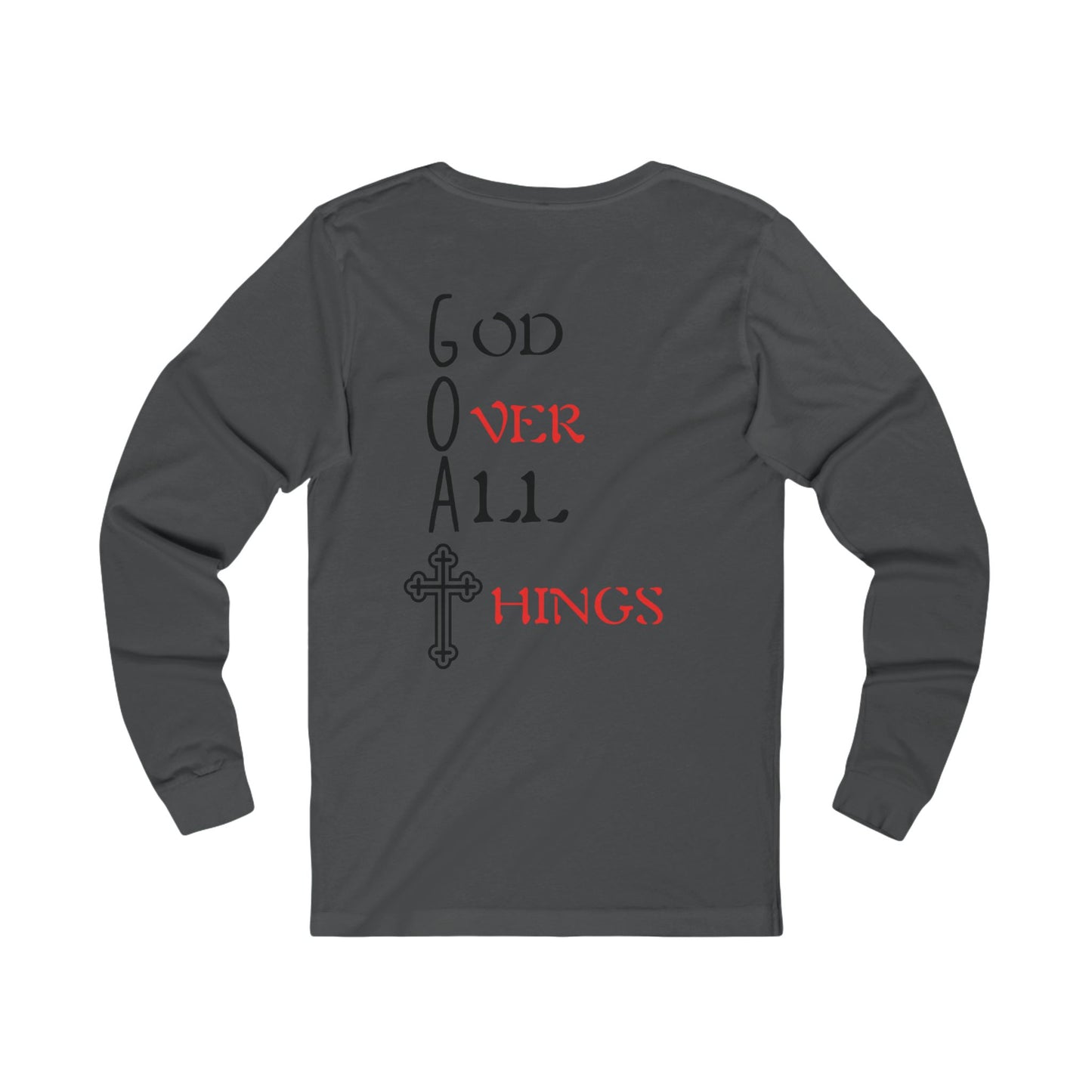 Unisex G.O.A.T. Long Sleeve Tee - God Over All Things Shirt